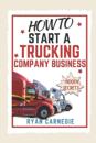 How To Start A Trucking Company Business