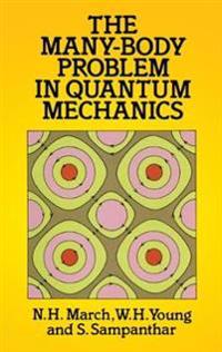 The Many-Body Problem in Quantum Mechanics