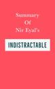 Summary of Nir Eyal's Indistractable