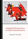 Outlandish Perspectives on Public Administration