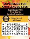 Supersized for Challenged Eyes