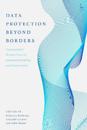 Data Protection Beyond Borders
