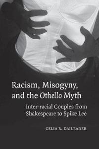 Racism, Misogyny And The 'Othello' Myth