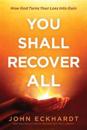You Shall Recover All