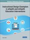 Instructional Design Exemplars in eHealth and mHealth Education Interventions