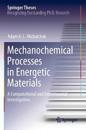 Mechanochemical Processes in Energetic Materials