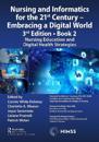 Nursing and Informatics for the 21st Century - Embracing a Digital World, 3rd Edition - Book 2