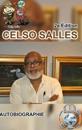 CELSO SALLES - Autobiographie - 2e ?dition