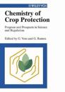 Chemistry of Crop Protection: Progress and Prospects in Science and Regulat