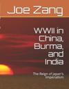 WWII in China, Burma, and India