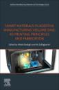 Smart Materials in Additive Manufacturing, volume 1: 4D Printing Principles and Fabrication