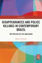 Disappearances and Police Killings in Contemporary Brazil