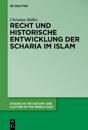 Recht Und Die Historische Entwicklung Der Scharia Im Islam