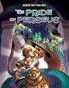 Greek Mythology: The Pride of Perseus