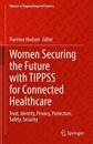 Women Securing the Future with TIPPSS for Connected Healthcare