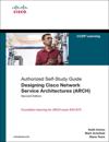 Designing Cisco Network Service Architectures (ARCH) (Authorized Self-Study Guide)