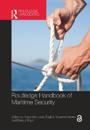 Routledge Handbook of Maritime Security