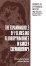 The Expanding Role of Folates and Fluoropyrimidines in Cancer Chemotherapy
