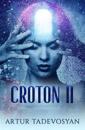 Croton II