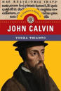 An Explorer`s Guide to John Calvin