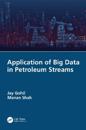 Application of Big Data in Petroleum Streams