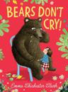 Bears Donâ??t Cry!