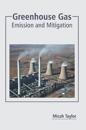 Greenhouse Gas: Emission and Mitigation