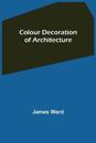 Colour Decoration of Architecture
