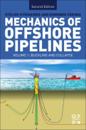 Mechanics of Offshore Pipelines: Volume I