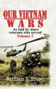 Our Vietnam Wars, Volume 2