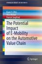 The Potential Impact of E-Mobility on the Automotive Value Chain