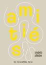 Amitie et creativites collectives (French edition)