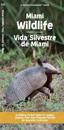 Miami Wildlife/Vida Silvestre de Miami