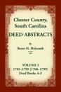 Chester County, South Carolina, Deed Abstracts, Volume I