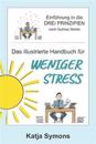 Das illustrierte Handbuch für weniger Stress