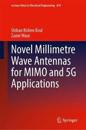 Novel Millimetre Wave Antennas for MIMO and 5G Applications