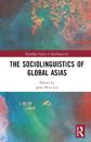 The Sociolinguistics of Global Asias