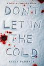 Don't Let in the Cold