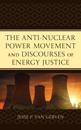 Anti-Nuclear Power Movement and Discourses of Energy Justice