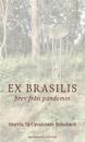 Ex Brasilis : brev från pandemin