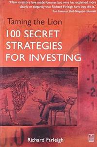 Taming the lion - 100 secret strategies for investing