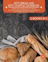 Keto Bread And Keto Chaffle Cookbook