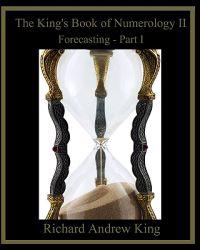 The King's Book of Numerology II: Forecasting - Part I