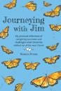 Journeying with Jim