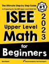 ISEE Upper Level Math for Beginners
