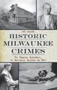 Historic Milwaukee Crimes