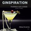 Ginspiration: Prohibition cocktails