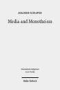 Media and Monotheism