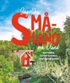 Sagolika Småland och Öland : naturen, aktiviteterna, sevärdheterna
