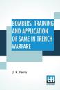 Bombers' Training And Application Of Same In Trench Warfare